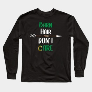 Barn Hair Don't Care Shirt Horse Shirt - Green Design Long Sleeve T-Shirt